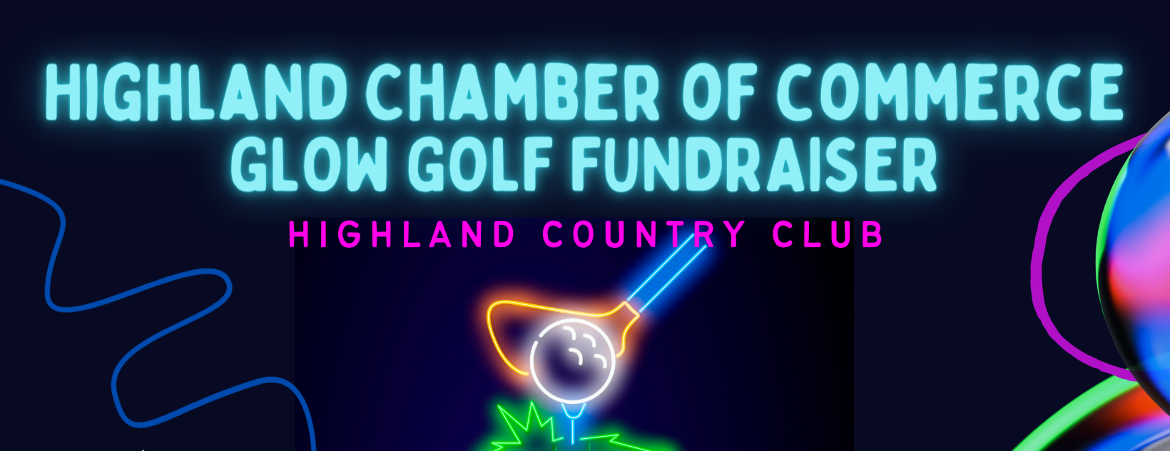 Highland Chamber of Commerce GLOW GOLF Fundraiser